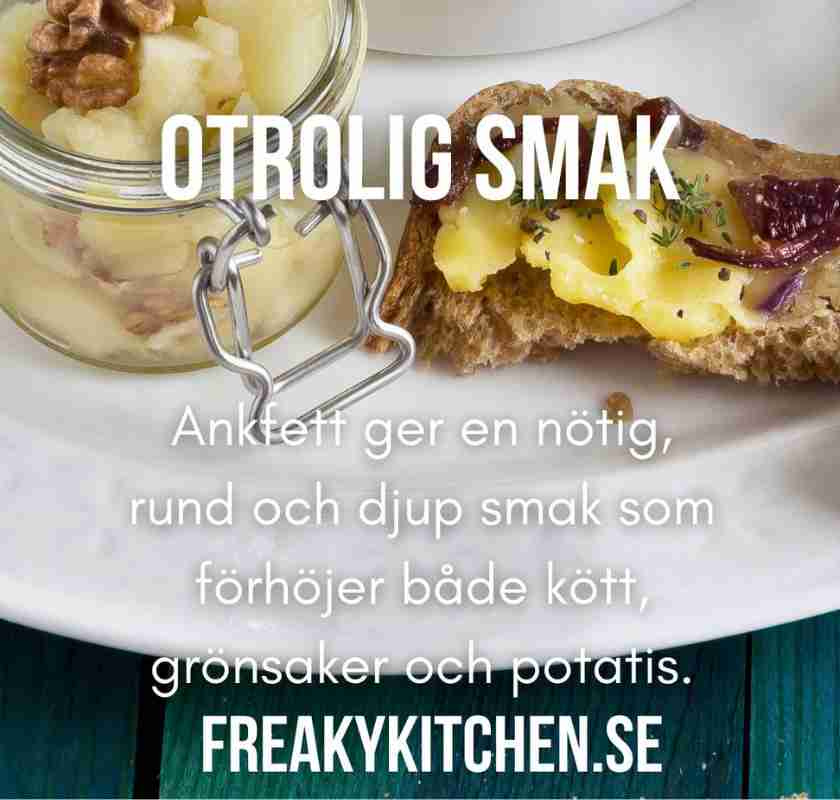 Otrolig smak med ankfett