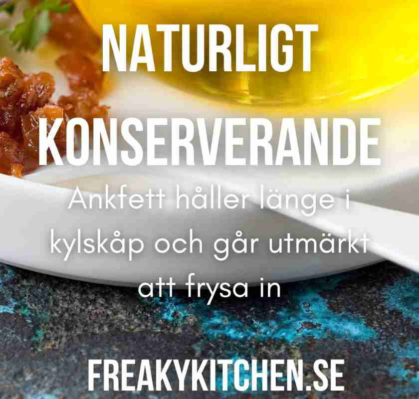 Naturligt konserverande ankfett